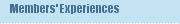 Members' Experiences